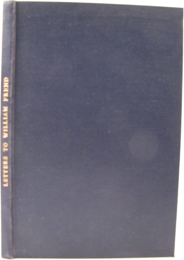 Letters to William Frend from the Reynolds Family of Little Paxton and John Hammond of Fenstanton (1793-1814). Edited by Frida Knight.