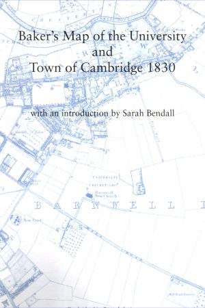 13. Baker's New Map of the Town and University of Cambridge, 1830
